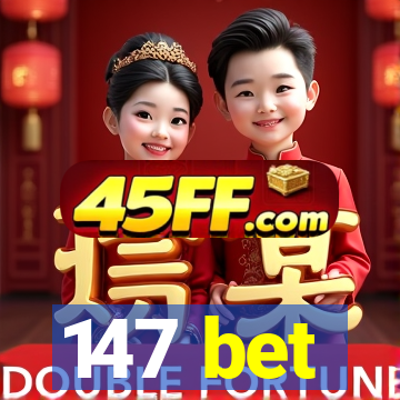 147 bet